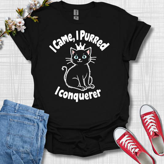 I Came, I Purred, I Conquerer Cat T-Shirt