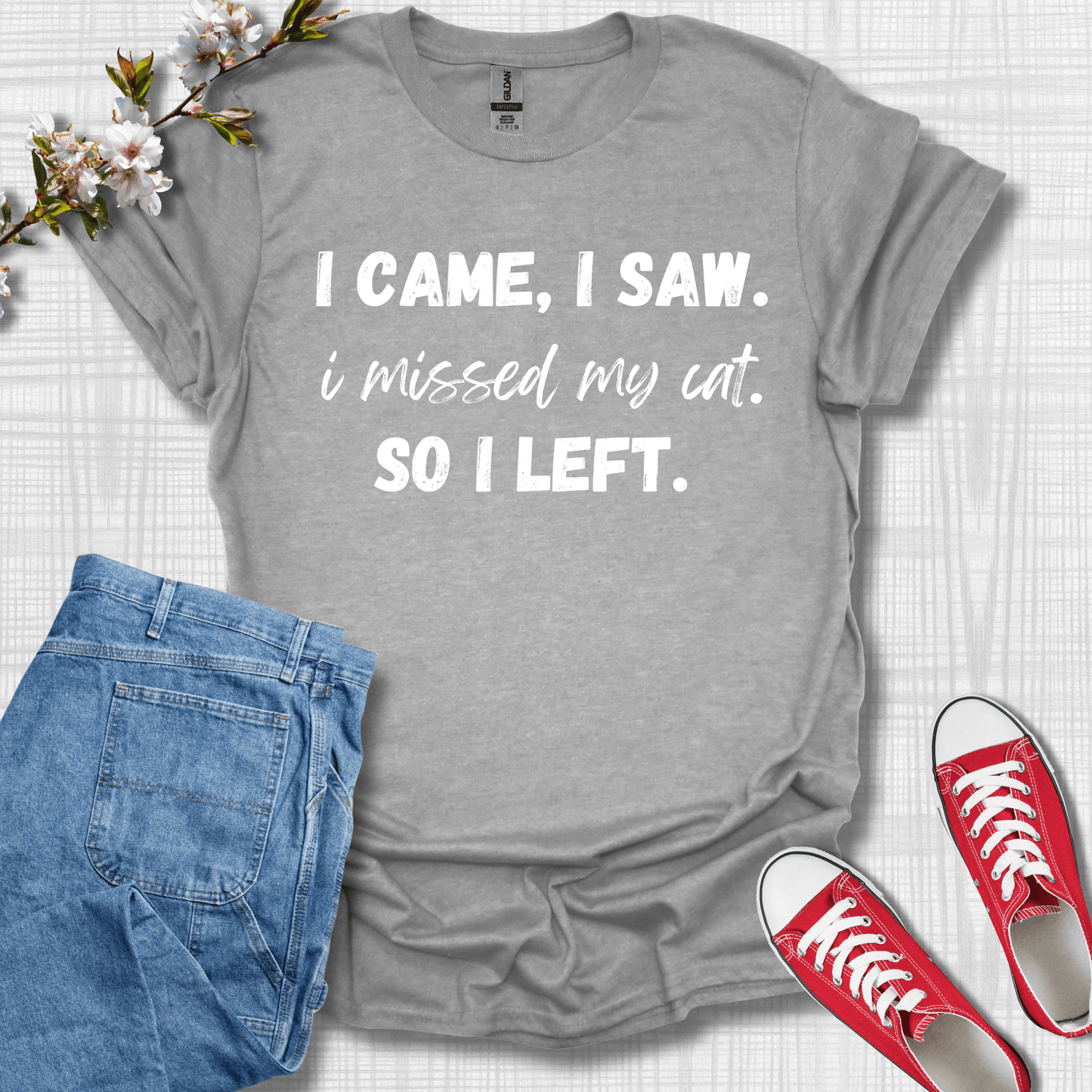 I Came I See, I Missed My Cat, So I Left Cat T-Shirt