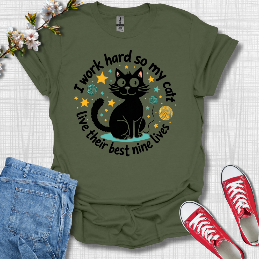 I Work Hard so My Cat T-Shirt