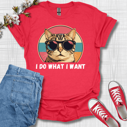 I Do What I Want Cat T-Shirt