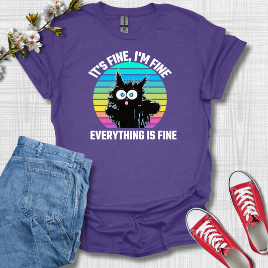 It's Fine I'm Fine Cat Graphic T-Shirt