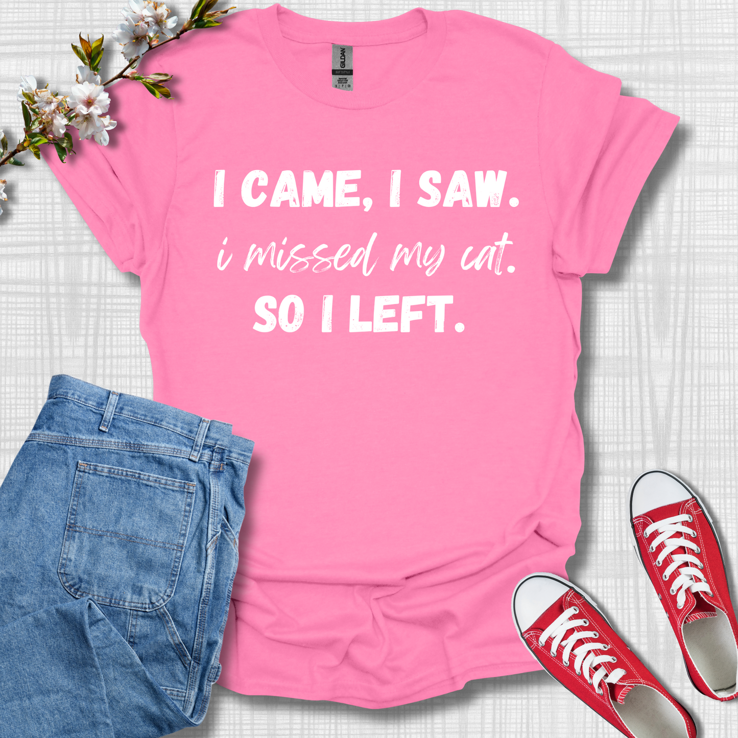 I Came I See, I Missed My Cat, So I Left Cat T-Shirt